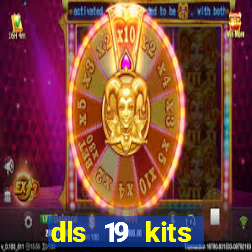dls 19 kits barcelona 2019